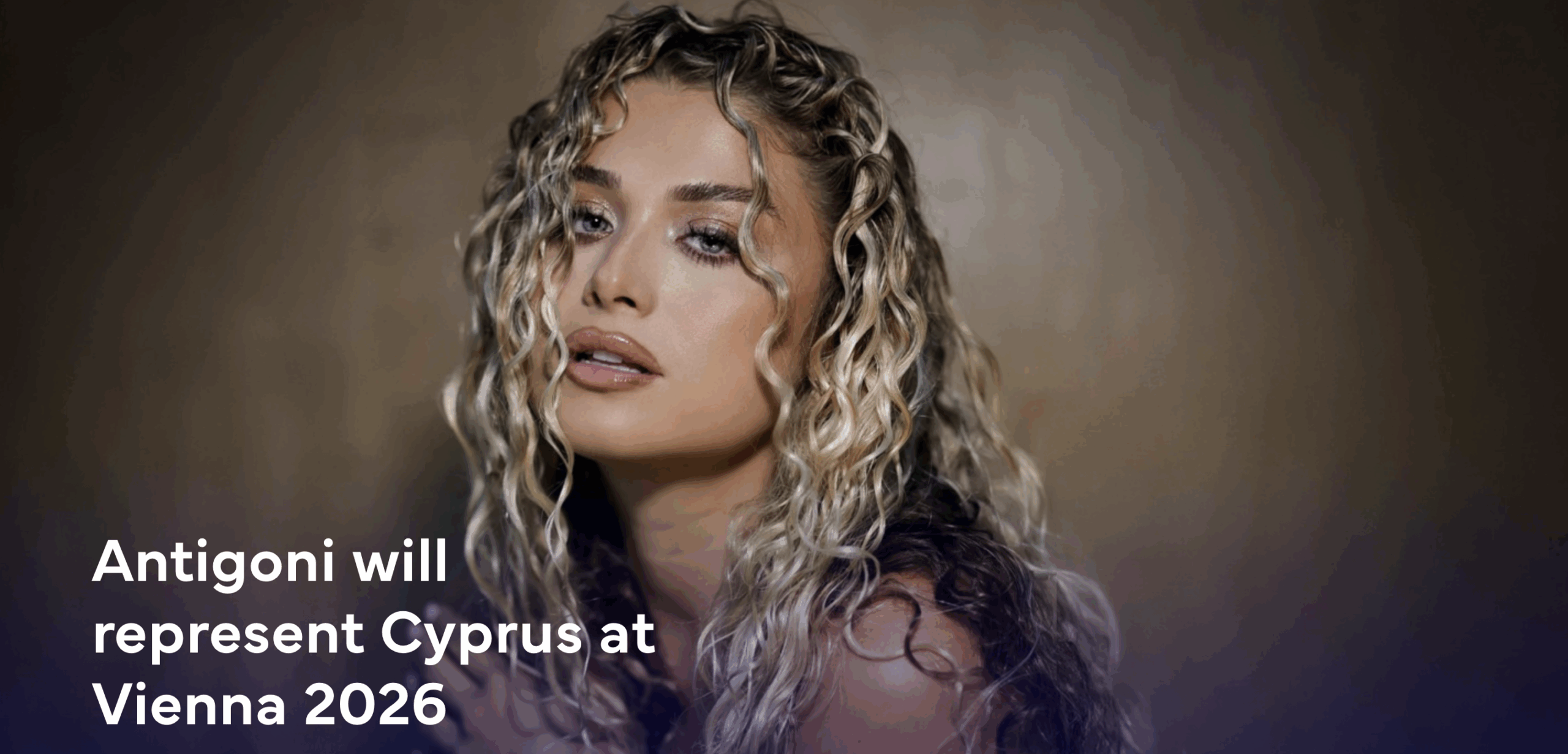 Antigoni will represent Cyprus at Eurovision 2026